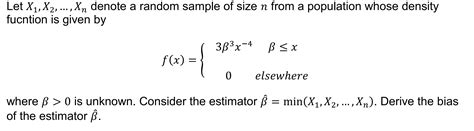 Solved Let X1 X2 Xn Denote A Random Sample Of Size N