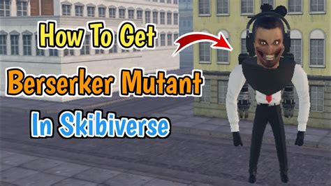 Berserker Mutant Emoji Code In Skibiverse How To Get Berserker Mutant