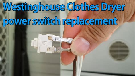 Westinghouse Clothes Dryer Power Switch Replacement Youtube