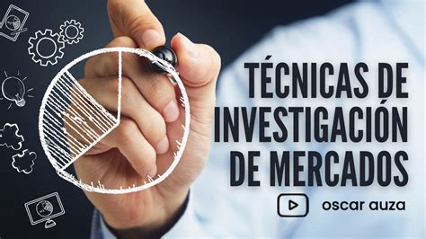 Técnicas de investigación de mercado