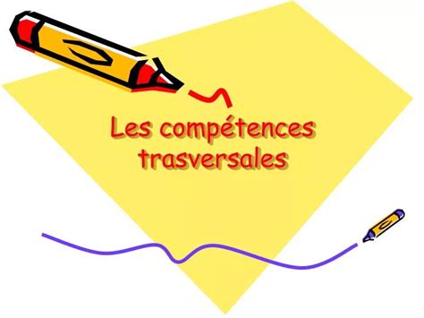 Ppt Les Compétences Trasversales Powerpoint Presentation Free