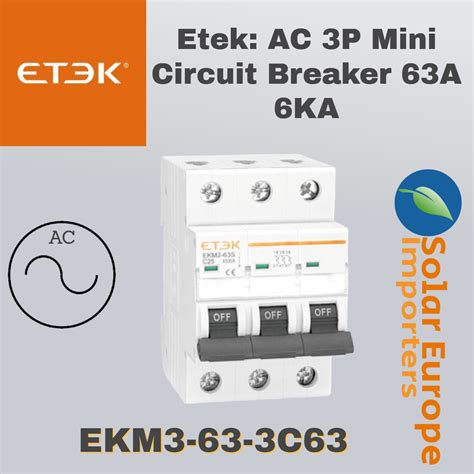 Etek: AC 3P Mini Circuit Breaker 63A 6KA (EKM3-63-3C63) - Solar Europe ...