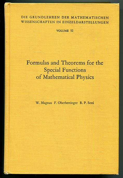 Formulas and Theorems for the Special Functions of Mathematical Physics (Die Grendlehren der ...