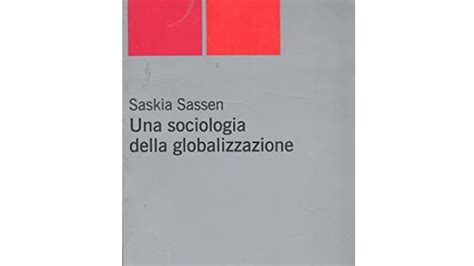 I 10 Migliori Libri Di Sociologia Della Globalizzazione Notizie