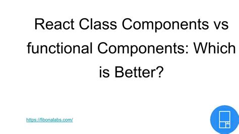 React Class Components Vs Functional Components Which Is Better Ppt