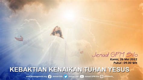 Live Streaming Kebaktian Kenaikan Tuhan Yesus Kristus 26 Mei 2022