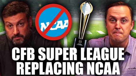 NCAA DONE Is College Football SUPER LEAGUE Coming OutKick Hot Mic