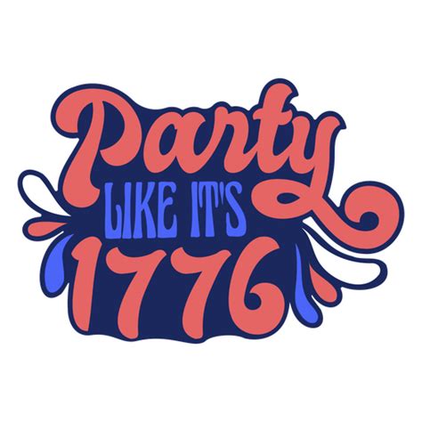 Party Wie Sein Flaches Abzeichen Von 1776 PNG Und SVG Design Für T Shirts