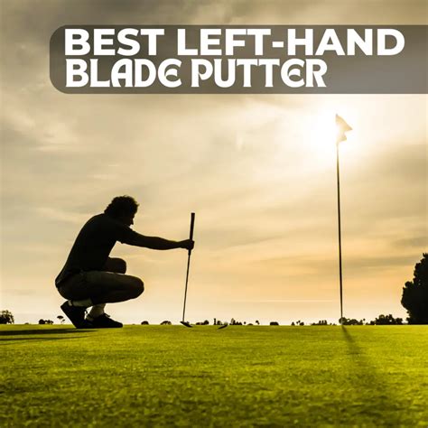 Best Left-Handed Putters of 2024