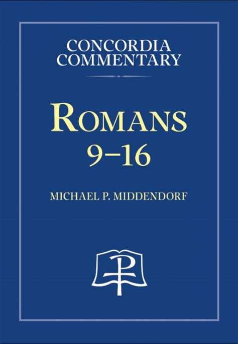 Concordia Commentary Romans 9 16 Ambassador Publications Store