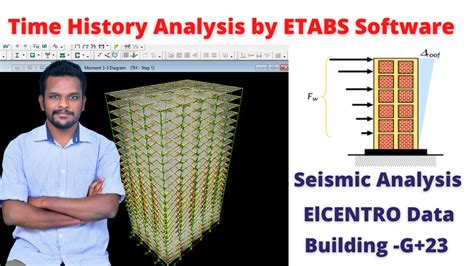 Time History Analysis By Etabs Software Seismic Analysis Civil