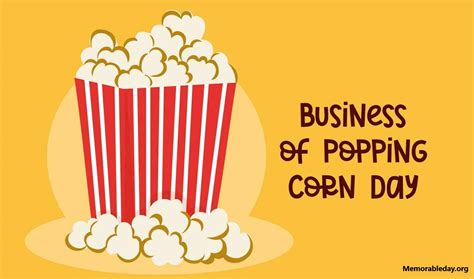 celebrate business  popping corn day