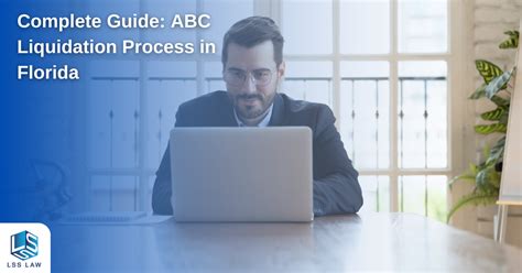 Complete Guide Abc Liquidation Process In Florida Lss Law