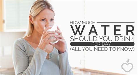 How Much Water Should You Drink Per Day All You Need To Know Positive Health Wellness