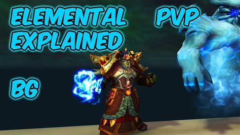 Elemental Pvp Explained Elemental Shaman Pvp Wow Legion Youtube