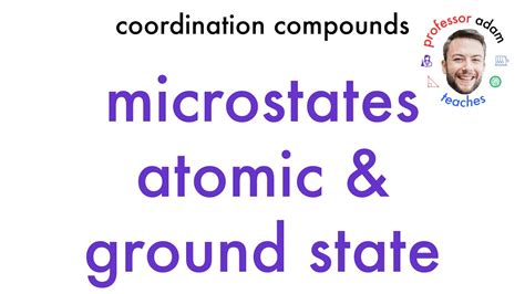 Finding The Microstates Atomic States And Ground State Of A Spherical