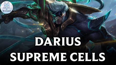 DARIUS SUPREME CELLS WILD RIFT LEGENDARY EXCLUSIVE SKIN PREVIEW YouTube