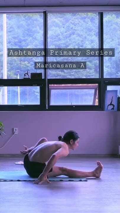 Ashtanga Primary Series Maricasana A Youtube