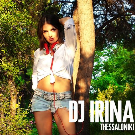 Stream DJ Irina Music Listen To Songs Albums Playlists For Free On