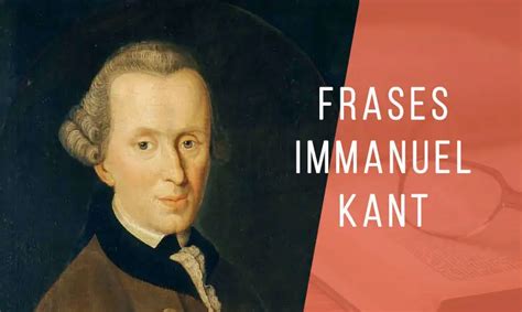 Introducir 54 Imagen Frases Celebres De Immanuel Kant Sobre Educacion