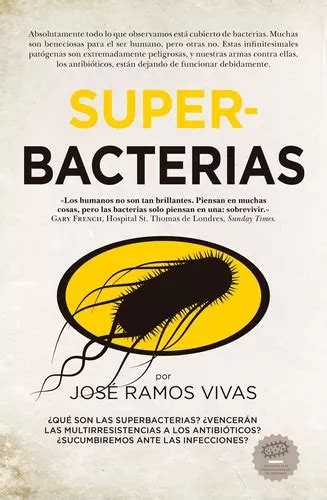 Superbacterias ¿qué Son Las Superbacterias ¿vencerán Las