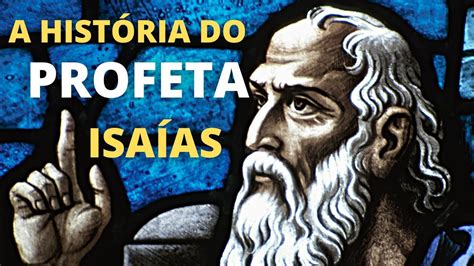 A HISTÓRIA DO PROFETA ISAÍAS SÉRIE PERSONAGENS BÍBLICOS PASTOR