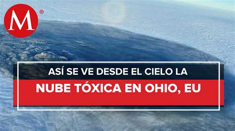 Reportan Nube T Xica En Ohio Gobernador Descarta Contaminaci N En El