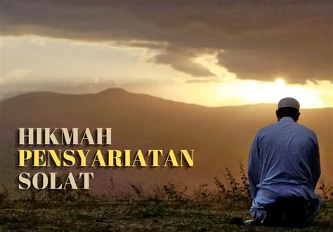 Hikmah Pensyariatan Solat