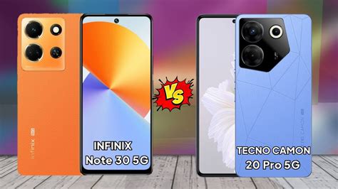 Infinix Note 30 5G Vs Tecno Camon 20 Pro 5G Tecno Camon 20 Pro 5G Vs