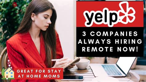 3 COMPANIES ALWAYS HIRING REMOTE WORK FROM HOME JOBS STAY AT HOME MOM