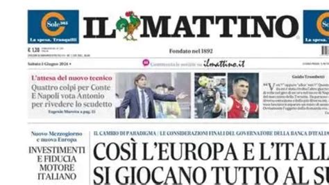 Prima Pagina Il Mattino Oggi Quattro Colpi Per Conte Il Napoli Vota