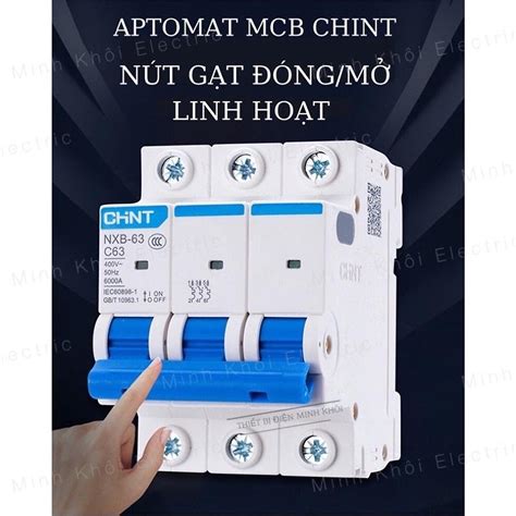 Aptomat CHINT MCB NXB 63 cầu dao chint 1P 2P 3P các loại aptomat tép