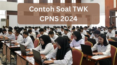 Contoh Soal TWK CPNS 2024 Full Penalaran Dan Kunci Jawaban Panduan