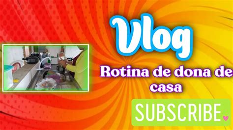 Vlog Do Meu Dia Rotinadedonadecasa Youtube