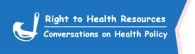 Right To Health Resources Rth Resources Conversations On Health Policy