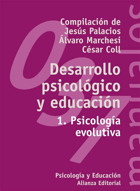 Desarrollo Psicológico Y Educación 1 Psicología Evolutiva Jesús