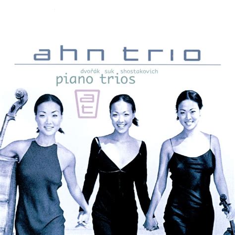 Ahn Trio Dvor K Suk Schostakowitsch Piano Trios Ototoy