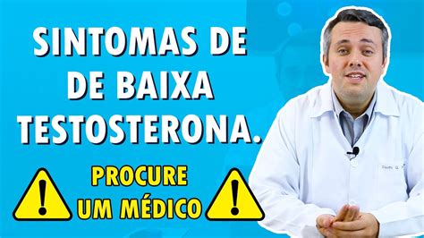 Sintomas De Baixa Testosterona Dr Claudio Guimarães Youtube