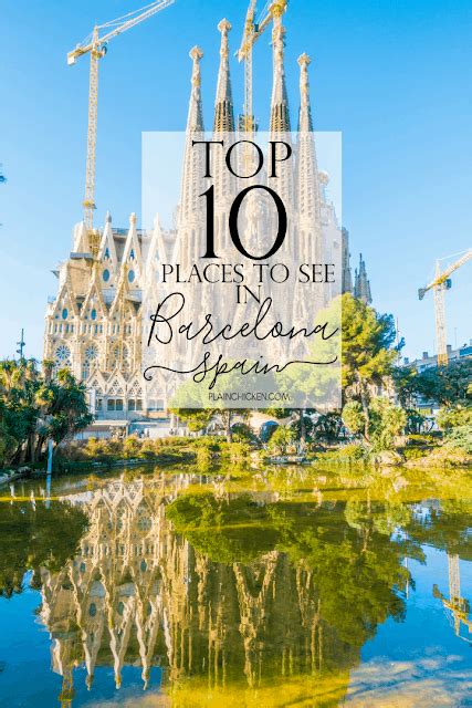 Top 10 Places To See In Barcelona Spain Plain Chicken