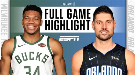 Milwaukee Bucks Vs Orlando Magic Full Game Highlights Nba On Espn