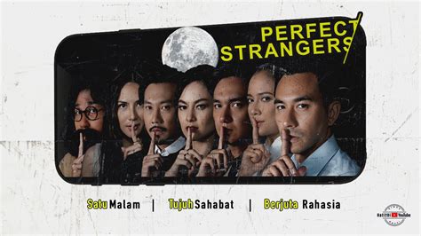 Malam Sahabat Berjuta Rahasia Review Perfect Strangers