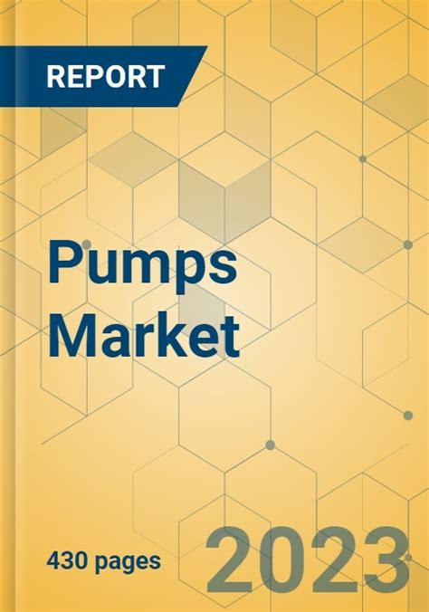 Pumps Market Global Outlook Forecast 2023 2028