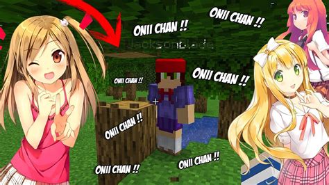 Minecraft Mas Quando Eu Quebro Um Bloco Tenho Que Falar ONII CHAN