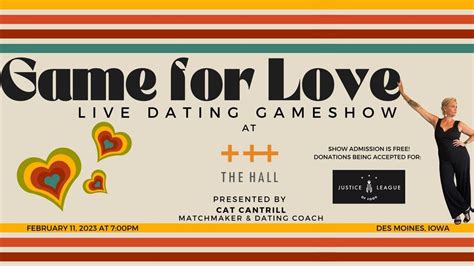 Game for Love: LIVE Dating Gameshow, The Hall DSM, Des Moines, 11 ...