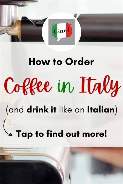 How To Order A Coffee In Italy And How To Drink It Like A True Italian