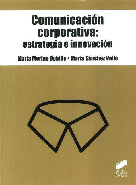 Comunicación Corporativa Estrategia E Innovación Ediciones Técnicas Paraguayas