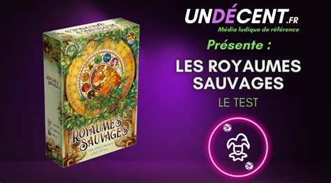 Test Les Royaumes Sauvages