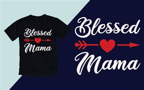 Blessed Mama Mother S Day T Shirt Vector Art At Vecteezy