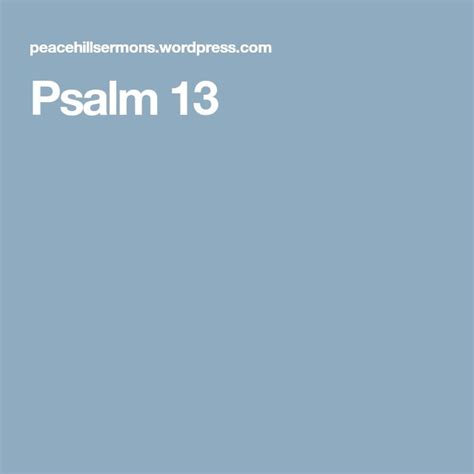 Psalm 13 | Psalm 13, Psalms, Sermon