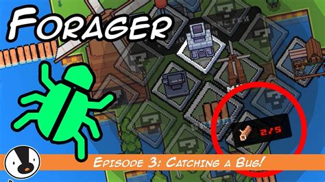 Forager Episode 3 Catching A Bug Youtube